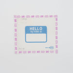 Load image into Gallery viewer, Hello My Name Is
