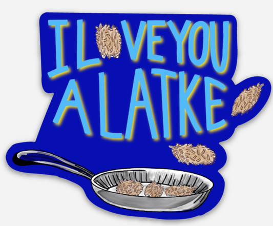I Love You A Latke Sticker | Holiday