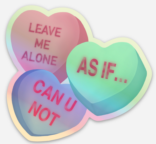 Anti-Valentine Candy Hearts Holographic Sticker | Products