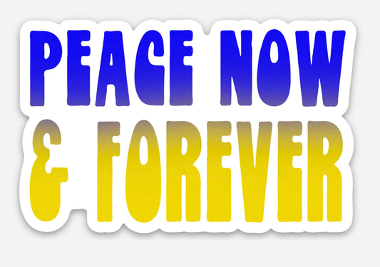 Peace Now & Forever Sticker | Stickers & Paper